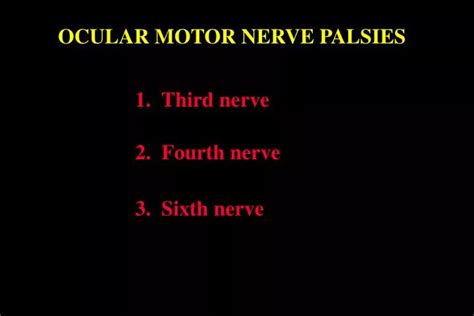 Ppt Ocular Motor Nerve Palsies Powerpoint Presentation Free Download