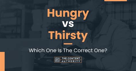Hungry Vs Thirsty Which One Is The Correct One