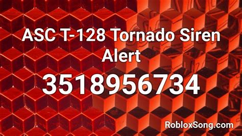 ASC T Tornado Siren Alert Roblox ID Roblox Music Codes