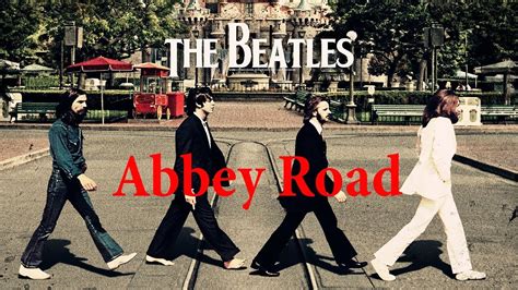 The Beatles Abbey Road Full Album The Beatles Greatest Hits Youtube