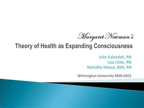 This book has been written as a contribution to the evolution of human consciousness, see. PPT - Margaret Newman s Theory of Health as Expanding ...