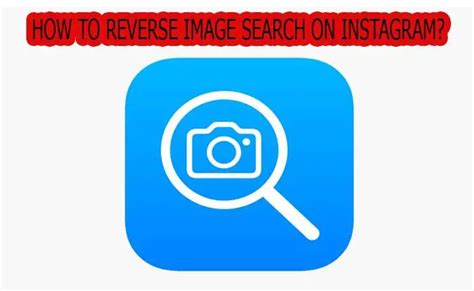 How To Do Reverse Image Search On Instagram 2023 Is It Legit