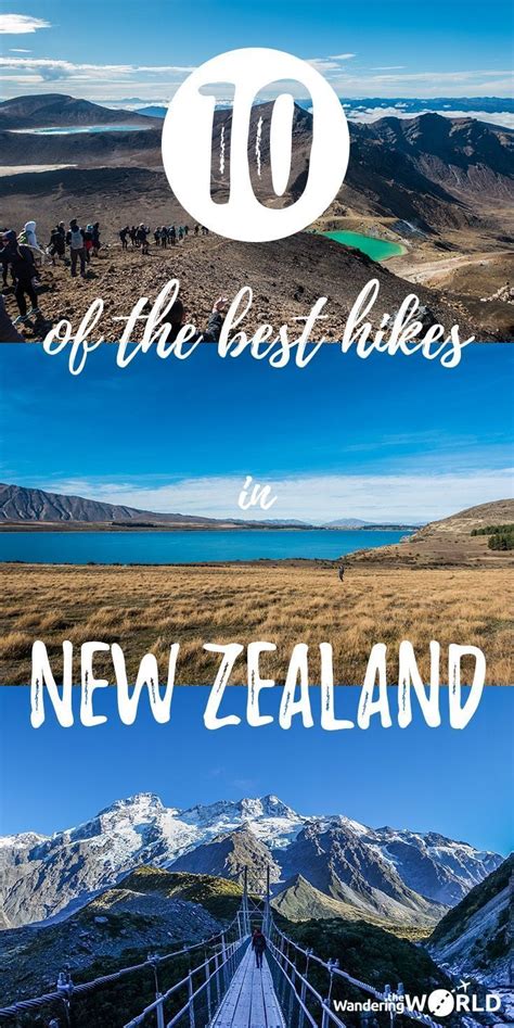 Hiking In New Zealand 10 Of The Best And Most Beautiful Hikes Wandering