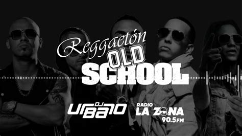 Mix Clasicos Del Reggaeton 2022 Dj Urbano Radio La Zona Youtube