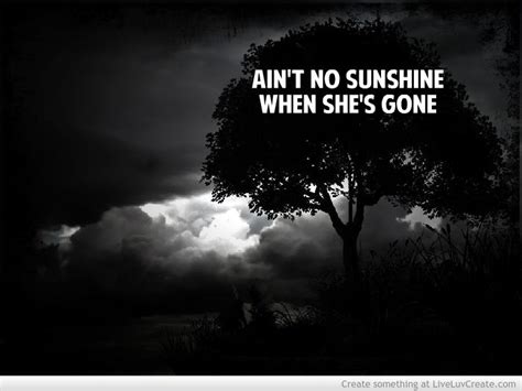 Ain T No Sunshine When She S Gone Ain T No Sunshine Sunshine Gym Memes