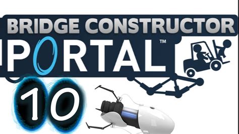 Portal Bridge Constructor Level 35 To 37 10 Youtube