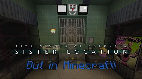 Fnaf Sister Location Minecraft Texture Pack And Map Recreated Youtube