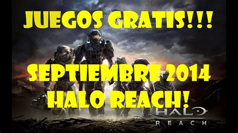 Como descargar juegos gratis para xbox 360 2017 destiny youtube. Halo Reach! Juegos Gratis! para Xbox One y 360 Septiembre 2014 Games with Gold - YouTube