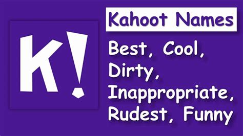 100 Dirty Inappropriate And Funny Kahoot Names To Use