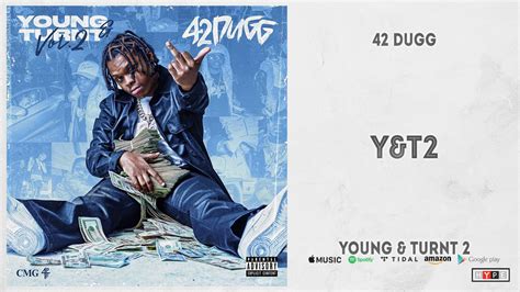 42 Dugg Yandt2 Young And Turnt 2 Youtube