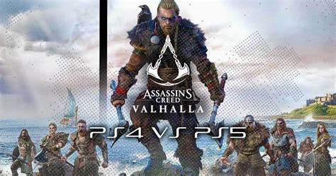 Assassins Creed Valhalla Ps4 Vs Ps5 Release Date