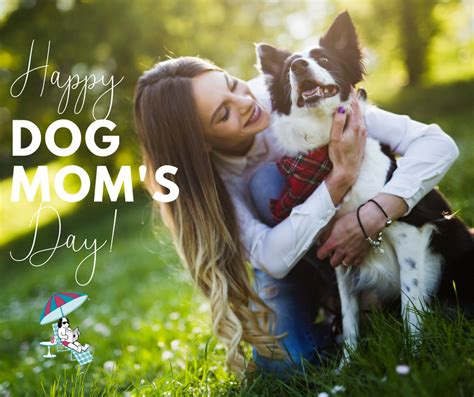 May 12 Is National Dog Moms Day Were Yipping Barking And Howling