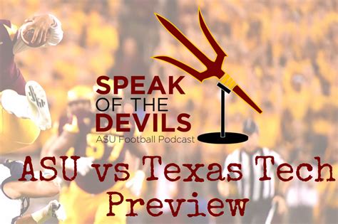 Speak Of The Devils Podcast Asu Vs Texas Tech Preview House Of Sparky