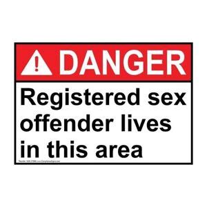Danger Registered Sex Offender Lives In This Area Ansi Sign 14x10 In