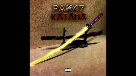 Pak47 Katana Prod Getzh Youtube