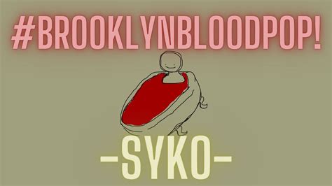 Syko Brooklynbloodpop Video Lyrics Youtube