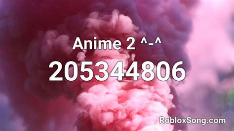 Anime 2 Roblox Id Roblox Music Codes