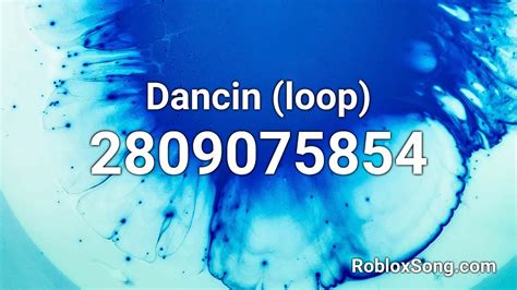 Dancin Loop Roblox Id Music Code Youtube