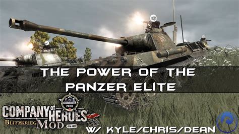 Company Of Heroes Blitzkrieg Mod 493 The Power Of The Panzer