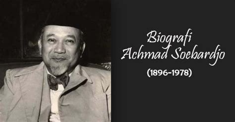 Biografi Achmad Soebardjo Kisah Diplomat Dan Pejuang Kemerdekaan Indonesia