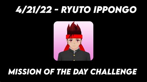 42122 Ryuto Ippongo Mission Of The Day Challenge Yandere