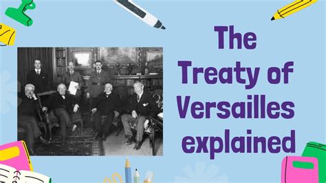 The Treaty Of Versailles Explained History Gcse Youtube