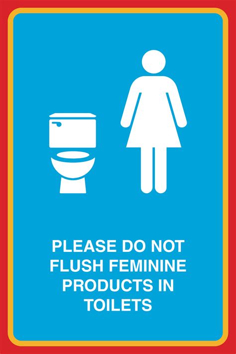 Please Do Not Flush Feminine Products In Toilets Female Toilet Restroom