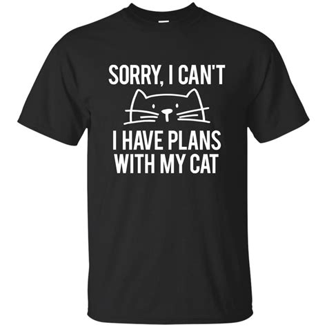 sorry i cant i have plans with my cat black tshirt hoodie sweatshirt kitty cats hoodies