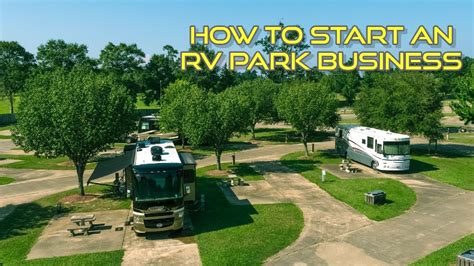 How To Start An Rv Park Business How To Start A Trailer Park Business