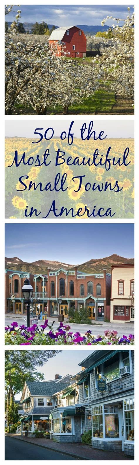 The 50 Most Beautiful Small Towns In America Places To Travel Travel