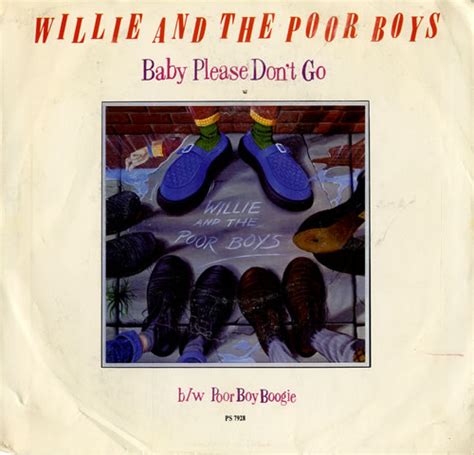 Willie And The Poor Boys Baby Please Dont Go Us 7 Vinyl Single 7 Inch