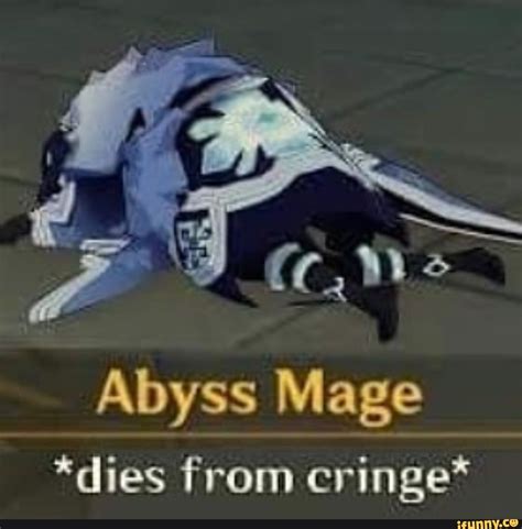 Abyss Mage Dies From Cringe Ifunny In 2021 Genshin Memes