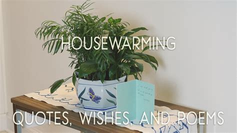 Housewarming Quotes Wishes And Poems Housewarming Quotes