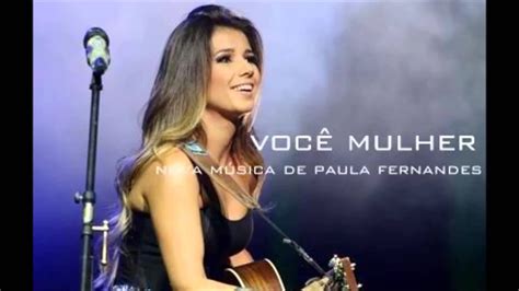 Paula fernandes — me queimo sem você 02:46. Baixar Música De Paula Fernandes / As Melhores Músicas de Paula Fernandes - YouTube / Paula ...