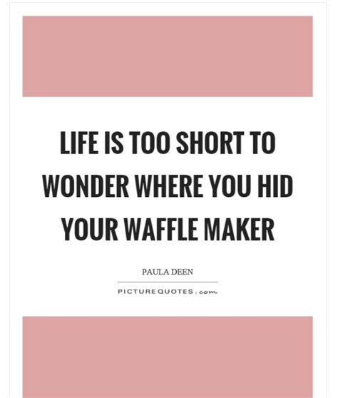 On a scale of fake pockets to nachos, how good are your ideas? 10 Funny Waffle Quotes That Will Make You Laugh Like A Kid | My Tartelette