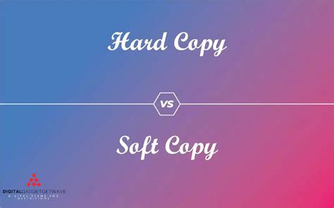The Importance And Definition Of Soft Copy Understanding Its Meaning