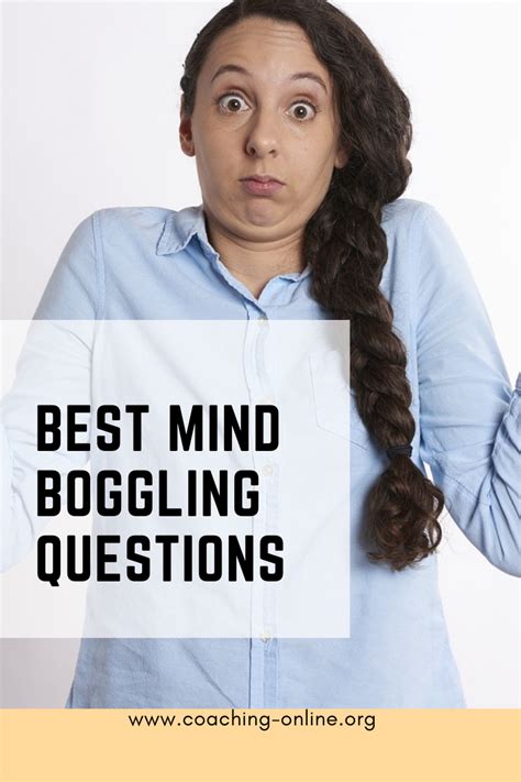 151 Best Mind Boggling Questions 2022