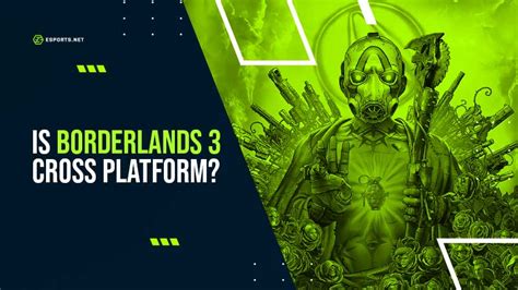 Is Borderlands 3 Cross Platform Crossplay Gaming Guides
