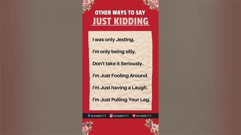 Other Ways To Say Just Kidding English Tips Short Enn Ielts Home
