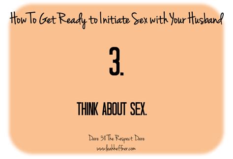 How To Get Ready To Initiate Sex With Your Husband