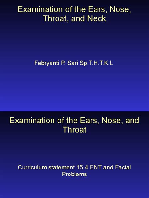 Examination Of The Ears Nose Throat And Neck Febryanti P Sari Spt