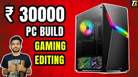 Rs 30000 Gaming Pc Build 2021 Best Gaming And Editing Pc Build Under