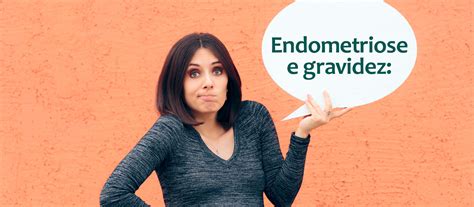 Endometriose E Gravidez Riscos E Cuidados Dra Cristiane Pacheco