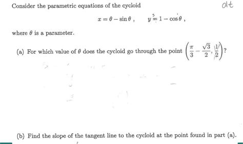 Solved Consider The Parametric Equations Of The Cycloid At X