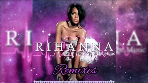 Rihanna Dont Stop The Music Fullmetaljackie Mix Youtube