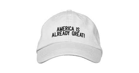 America Is Already Great Anti Trump Hat Zazzle