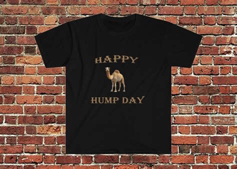 Happy Hump Day T Shirt Etsy
