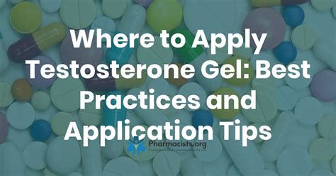 Where To Apply Testosterone Gel Best Practices And Application Tips