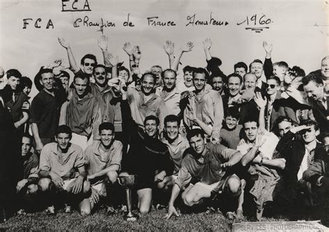 Rétro 1960 Quand Le Fécé Est Devenu Champion De France Amateur Fc