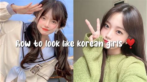 How To Look Like A Korean Girl ️ Youtube